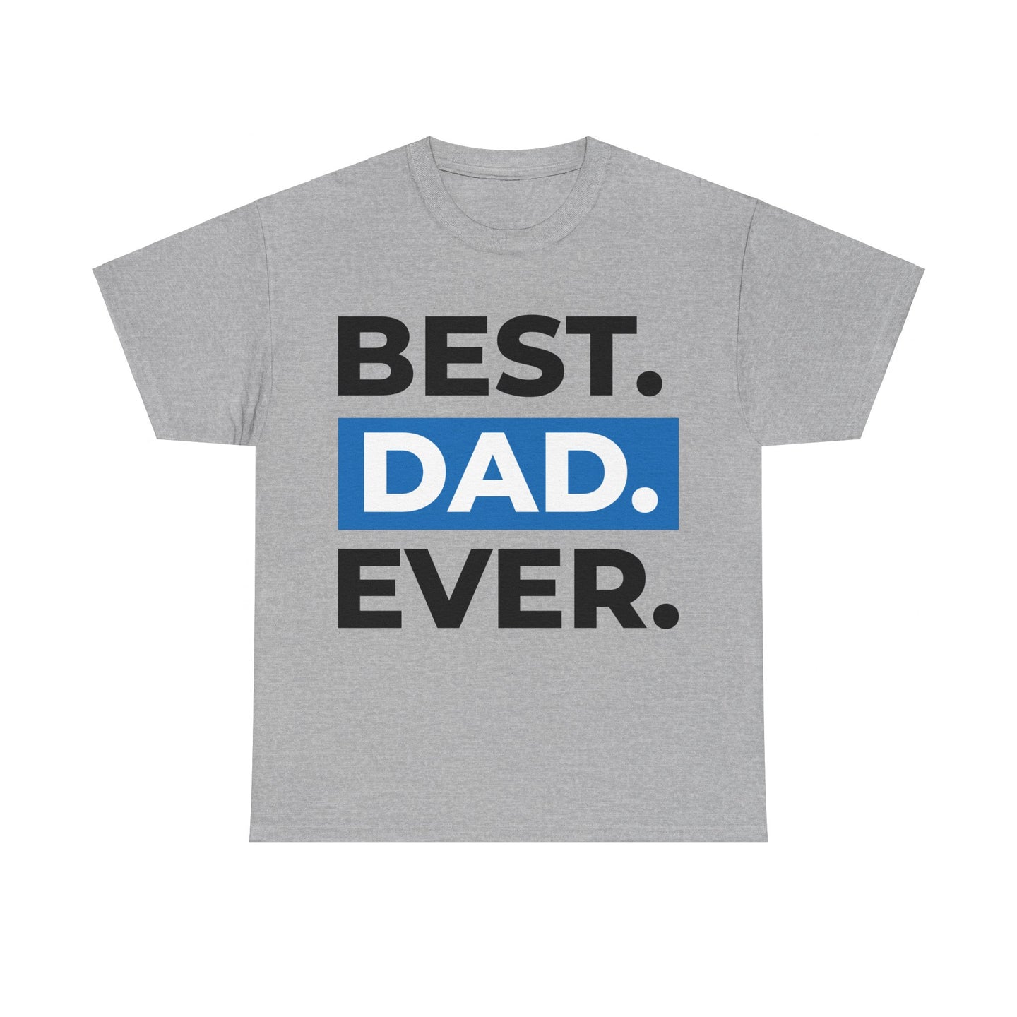 Best Dad Ever Men's Tee