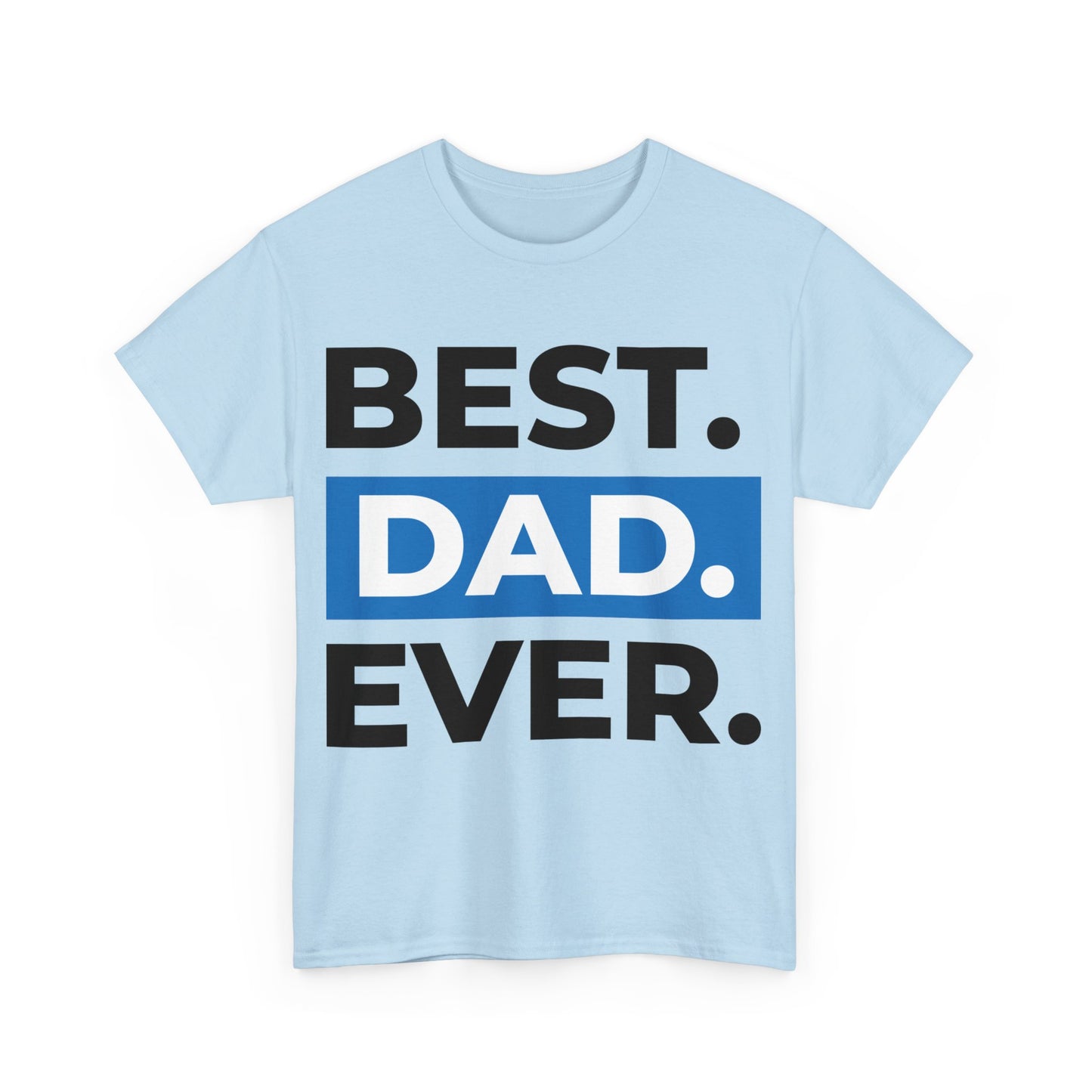 Best Dad Ever Men's Tee