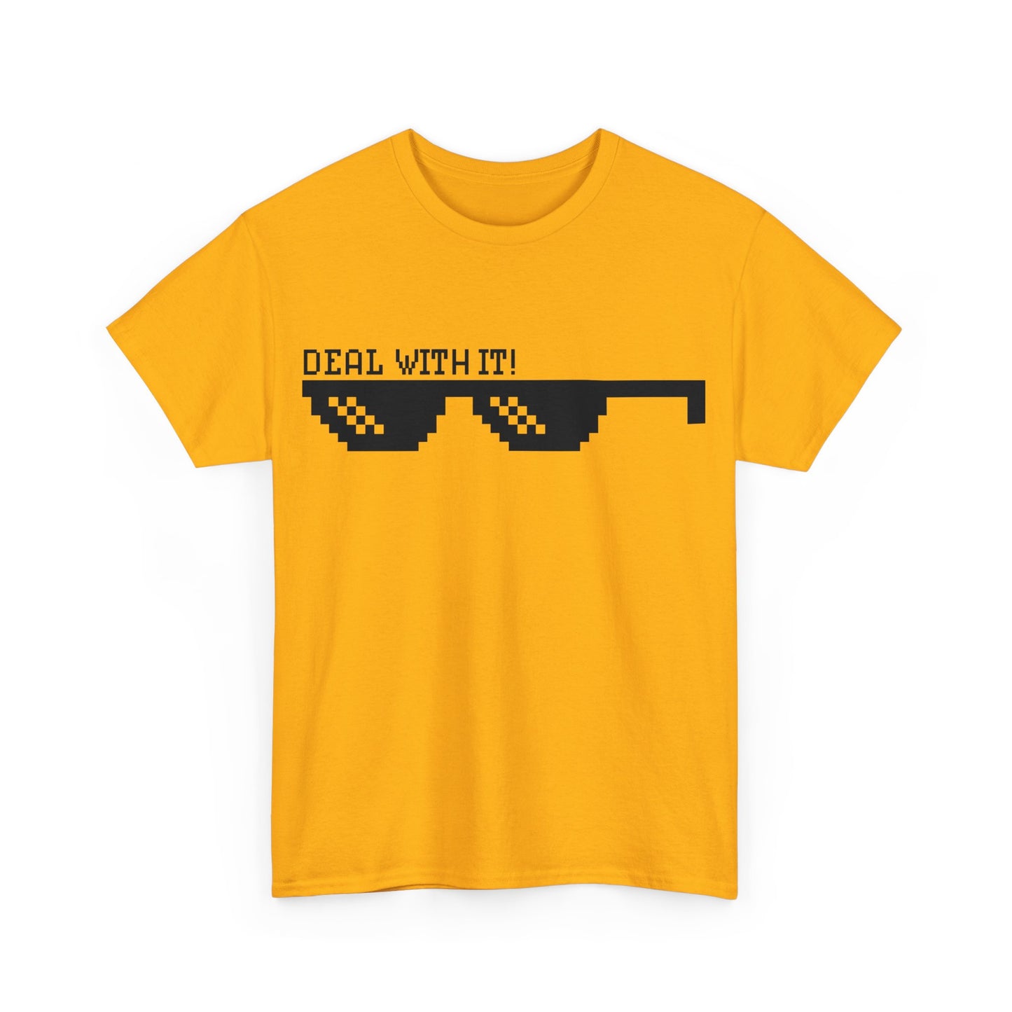 Deal with it Unisex Tee