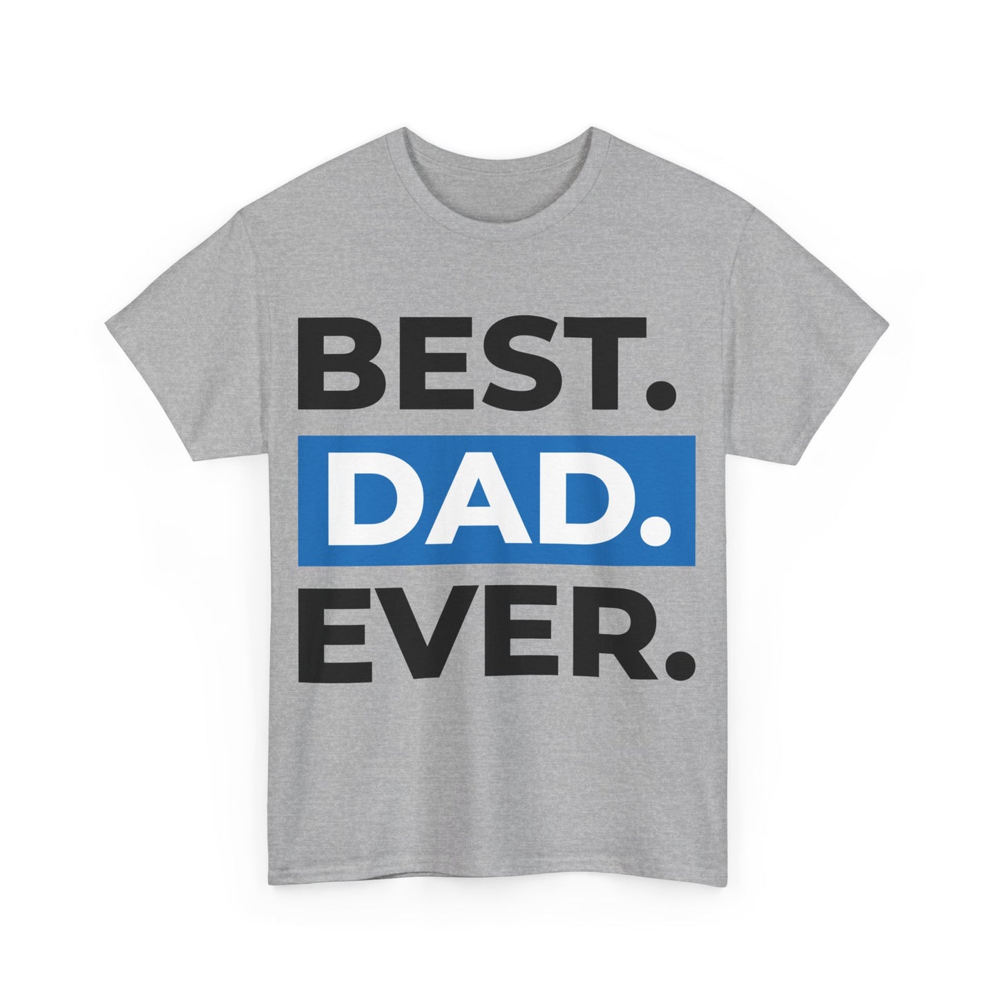 Best Dad Ever Men's Tee