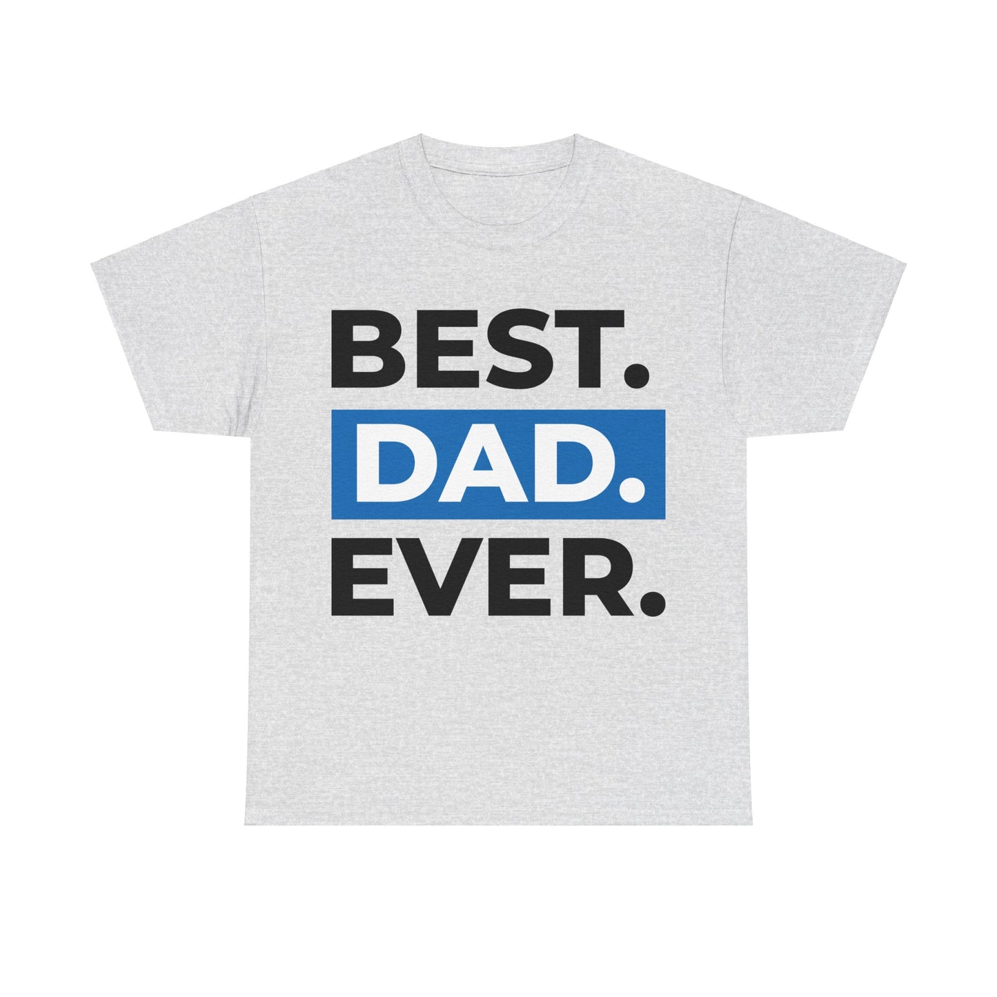 Best Dad Ever Men's Tee