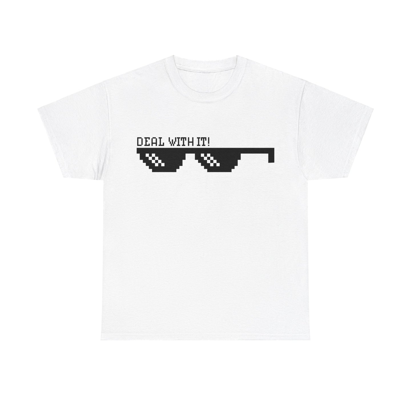 Deal with it Unisex Tee