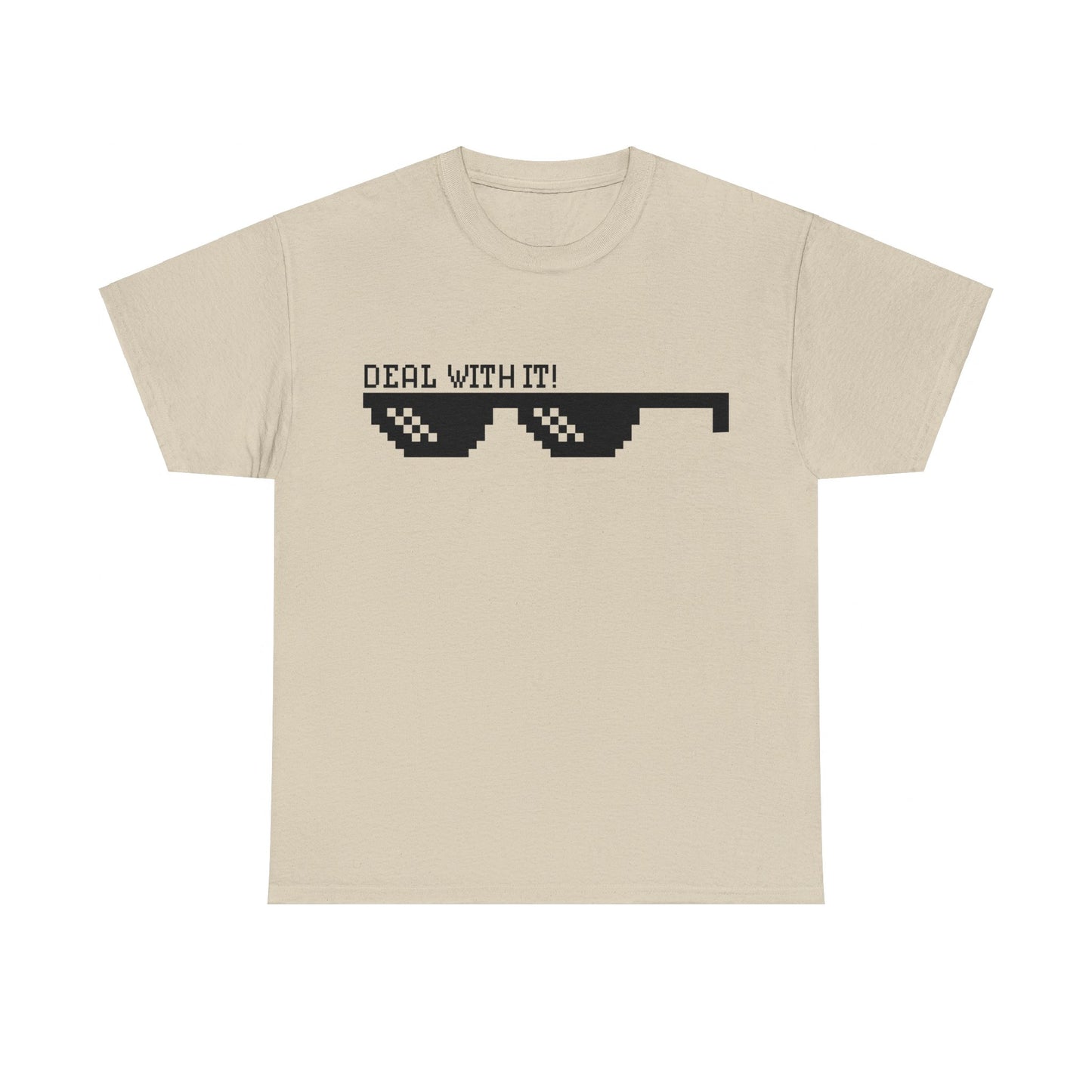 Deal with it Unisex Tee