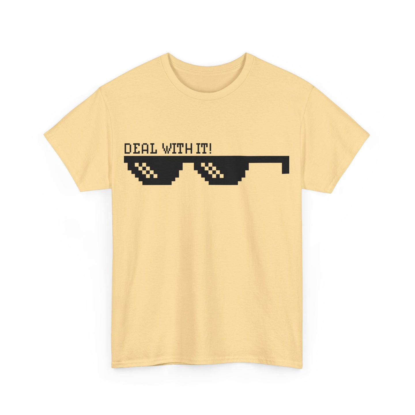 Deal with it Unisex Tee