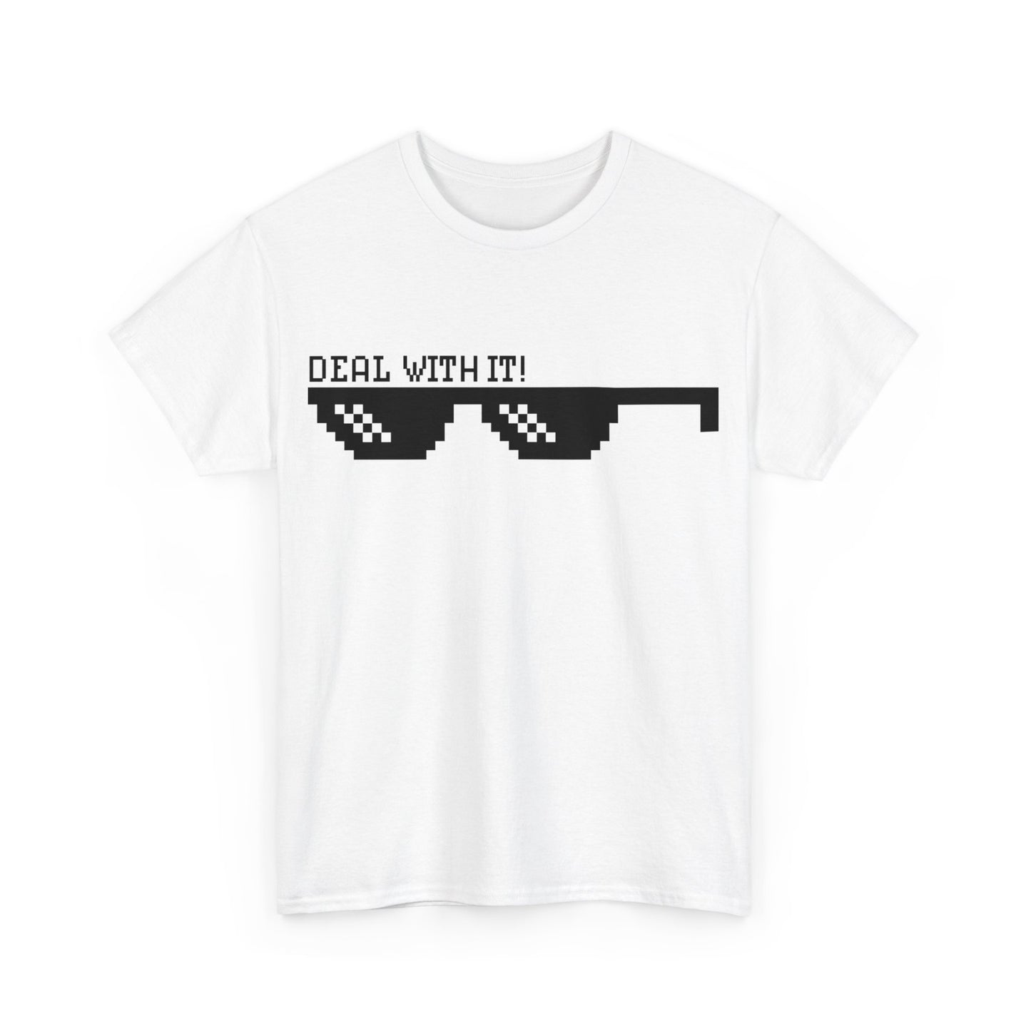 Deal with it Unisex Tee