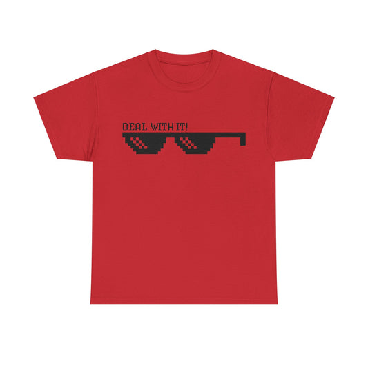 Deal with it Unisex Tee