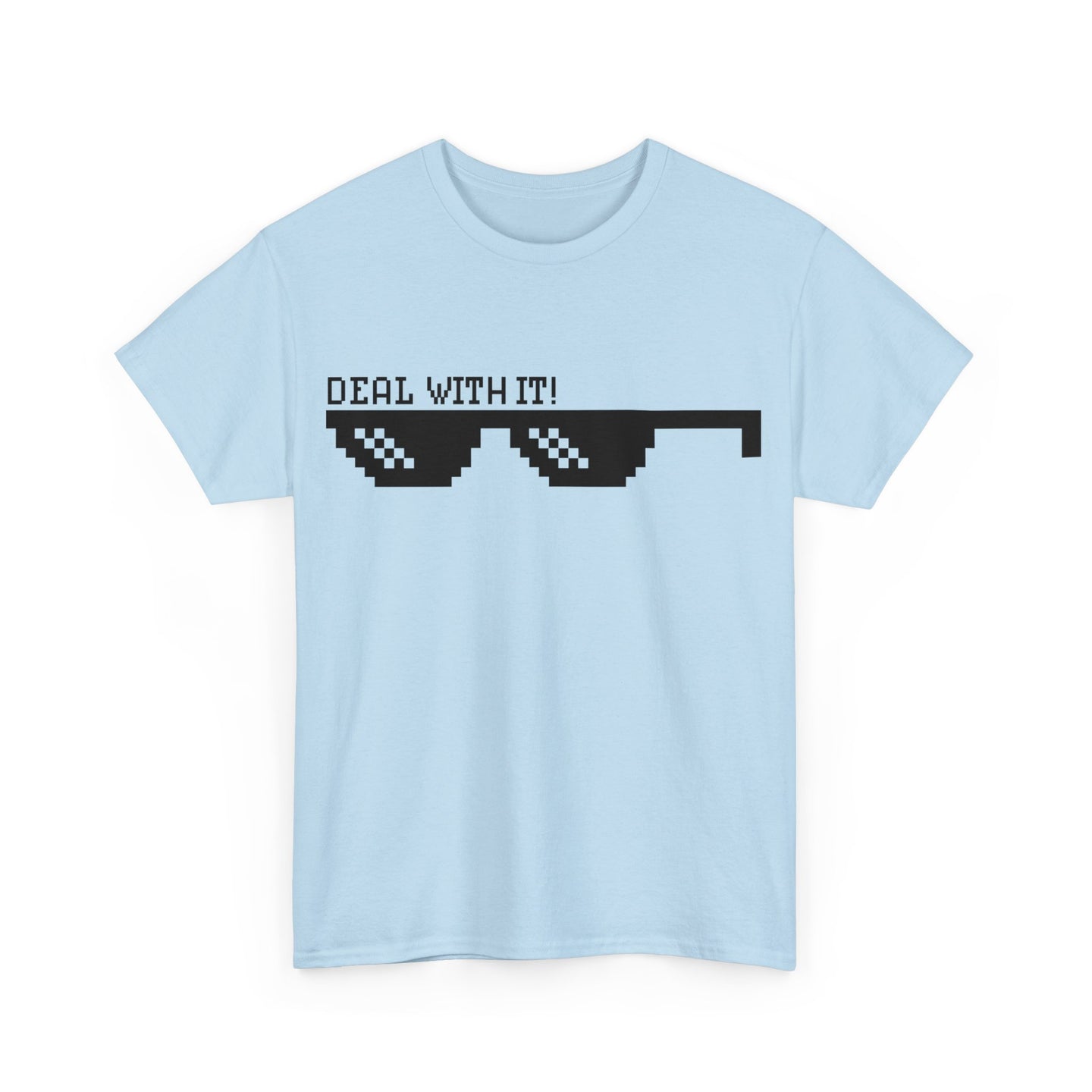 Deal with it Unisex Tee