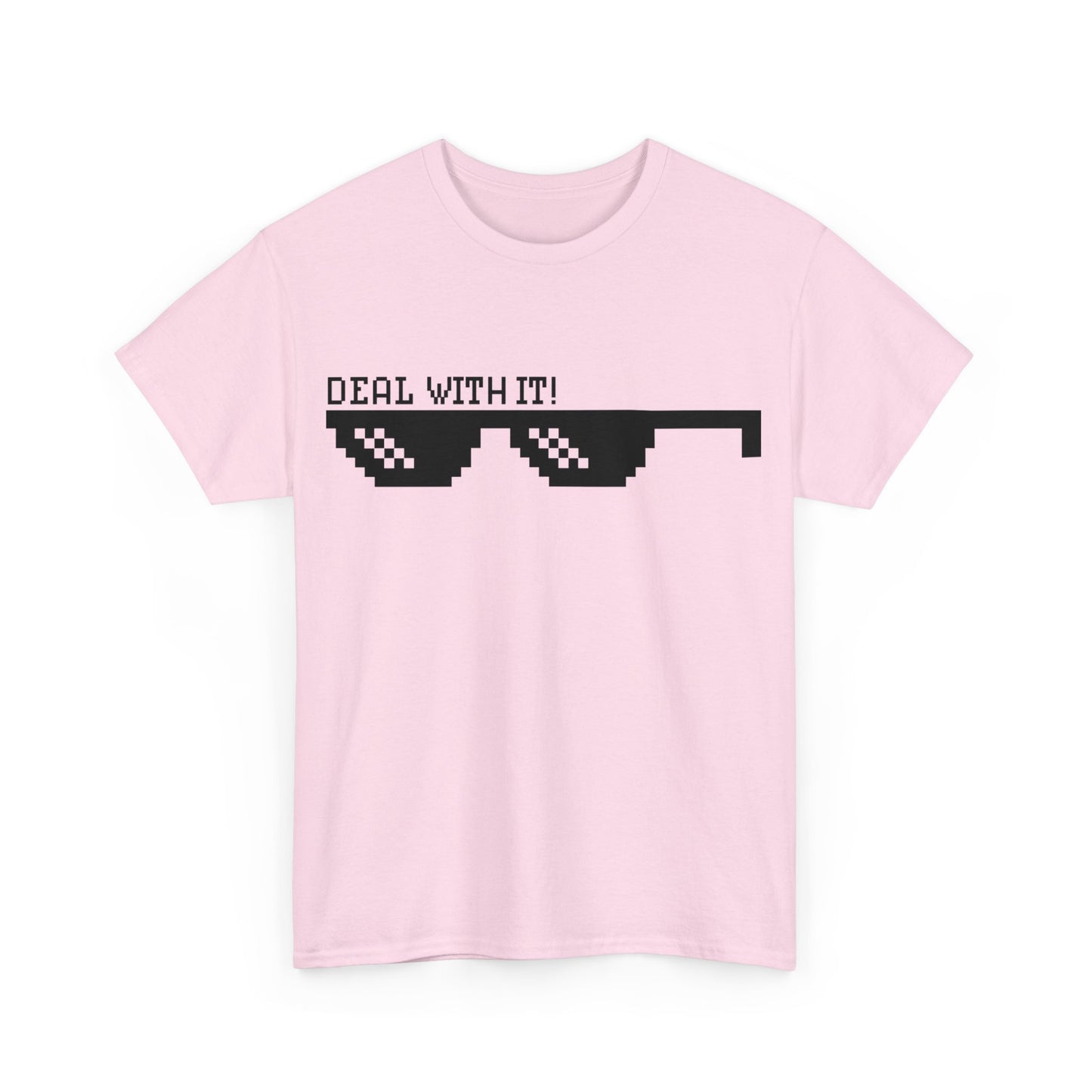 Deal with it Unisex Tee